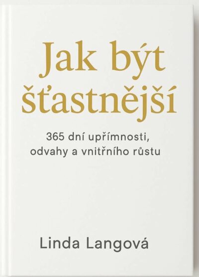Jak být šťastnější