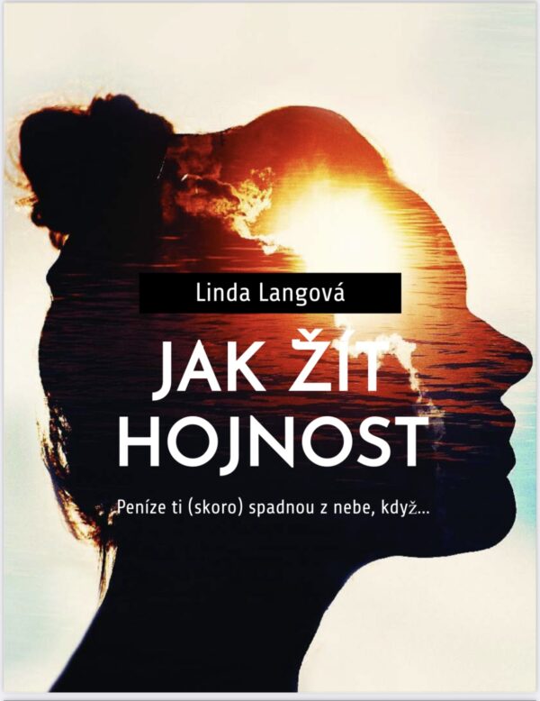 Jak žít hojnost
